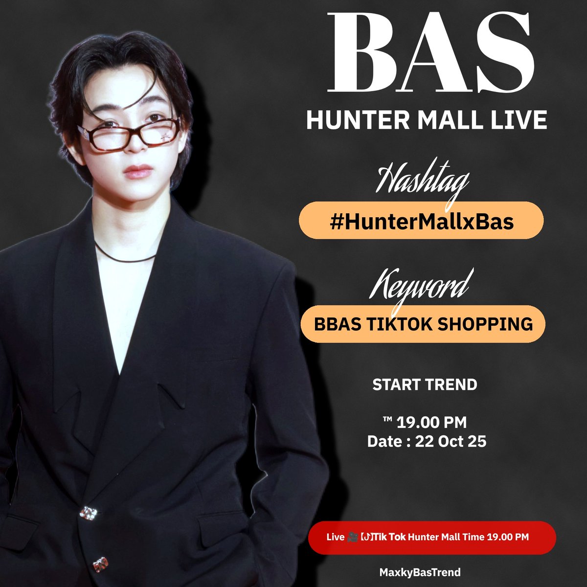 MaxkyBasTrend's tweet image. 📊𝐓𝐫𝐞𝐧𝐝𝐢𝐧𝐠 𝐀𝐧𝐧𝐨𝐮𝐧𝐜𝐞𝐦𝐞𝐧𝐭  

🔑 : BBAS TIKTOK SHOPPING
#️⃣ : #.HunterMallxBas

START TREND 
⏰ 19.00 PM [GMT+7]  
🗓️ 22 OCT 25

▶️ ขอความร่วมมือติดตามชมทางไลฟ์สดเท่านั้น ไม่ไปรอเจอบริเวณหน้างาน เนื่องจากทางค่ายไม่ได้ประกาศสถานที่🙏💞

#บาสเด็กอ้วนที่แท้จริง