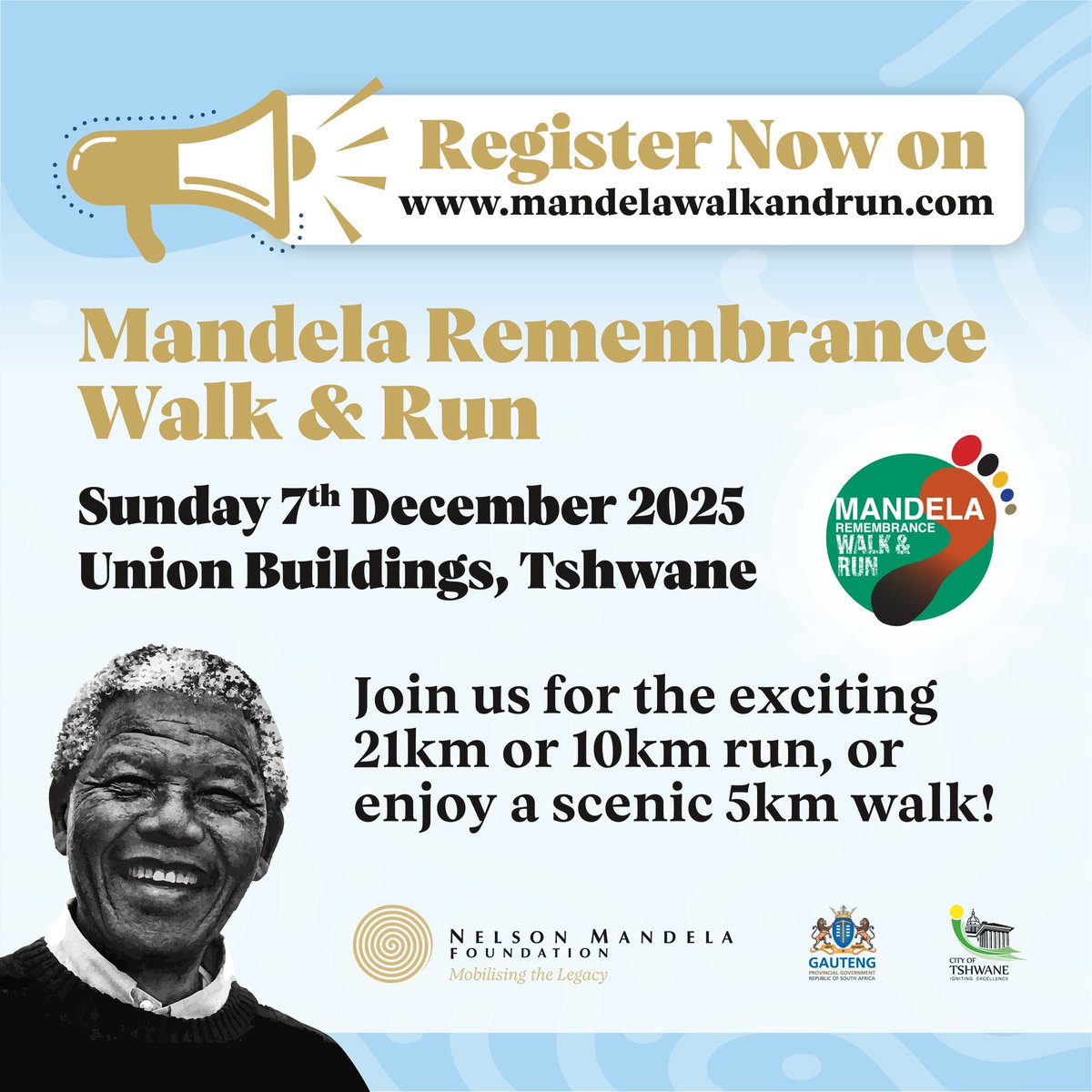 Entries Now Open for the Mandela Remembrance Walk/Run!

This year, we will gather on Sunday, December 7, 2025, at the iconic Union Buildings in Tshwane for the significant annual commemoration of Madiba’s passing.

Click
mandelawalkandrun.com to secure your place 🩵🏃🏽‍♀️#MRWR25