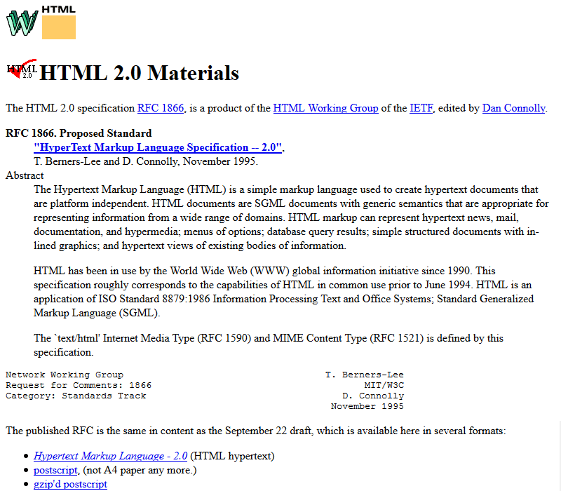 WebDesignMuseum's tweet image. On November 24, 1995, The IETF organization published the RFC 1866 specification for HTML 2.0. HTML 2.0 supported forms, tables, graphics, and a number of new tags, such as !DOCTYPE, head, body, etc.  

#WebDesignHistory