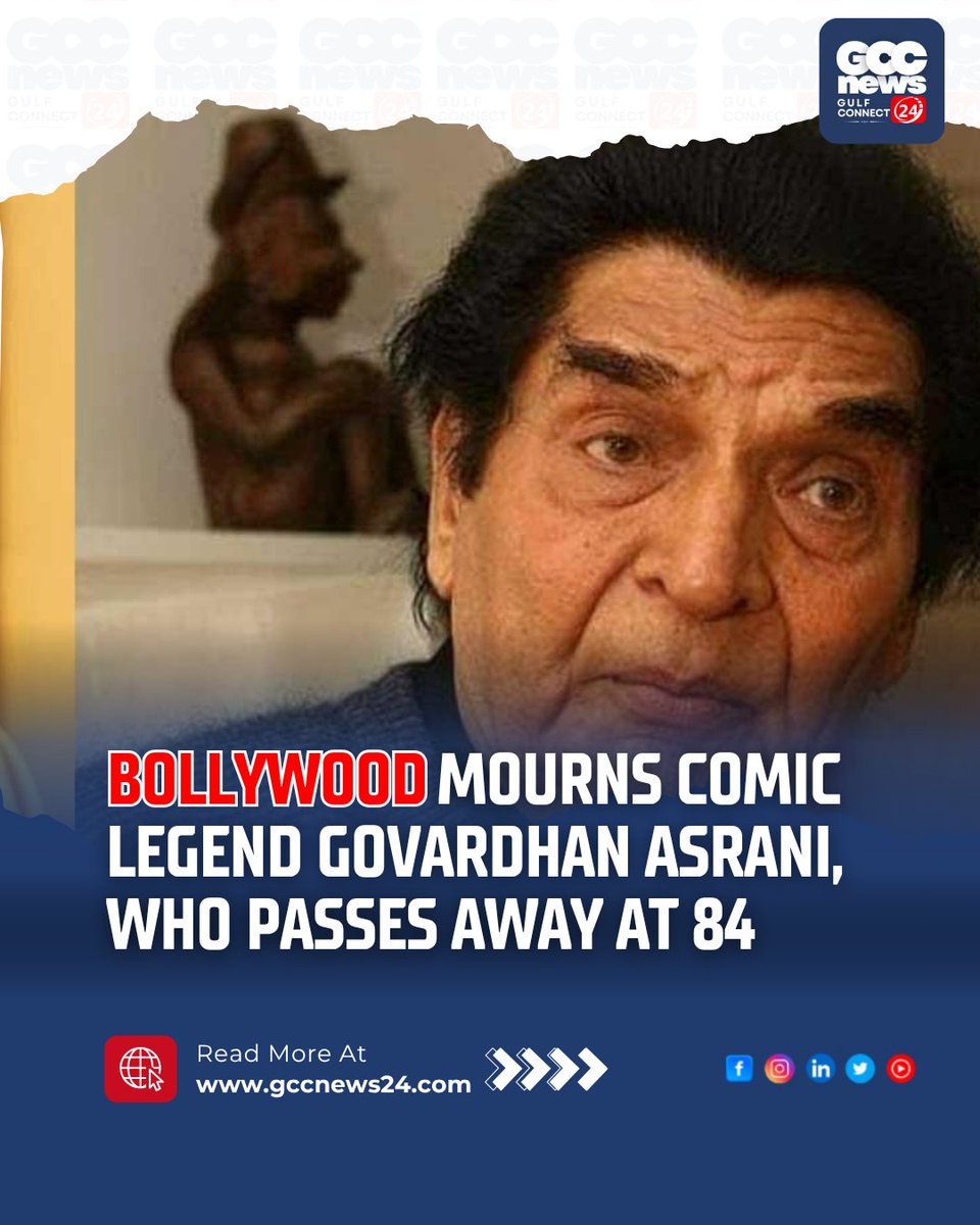 gccn24's tweet image. Bollywood loses comic legend Govardhan Asrani at 84, known for iconic roles & timeless comedy.
.
Read more: gccnews24.com/govardhan-asra…
.
#RIPAsrani #BollywoodLegend #ComedyKing