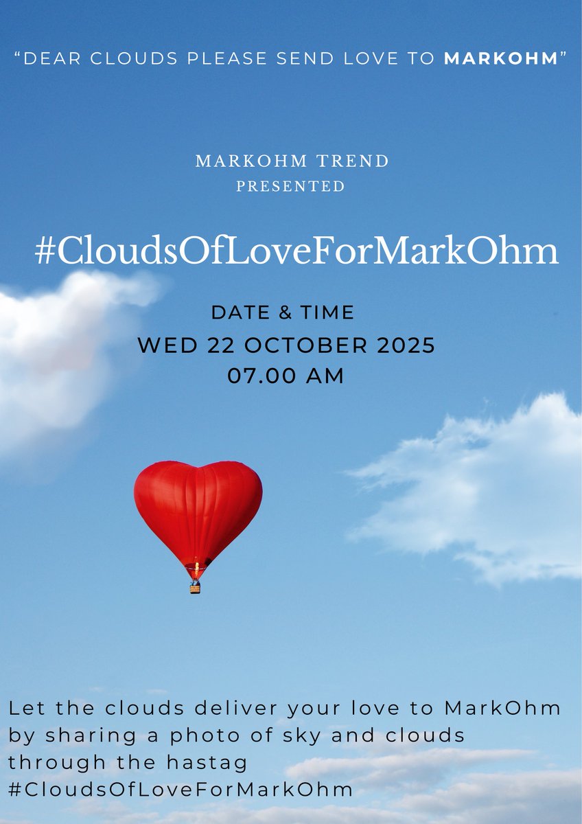 มีใครคิดถึงมาร์คโอมกันบ้างน้า✨
ขอชวนพี่ๆมาส่งความคถ.ผ่าน HT พร้อมแนบรูปท้องฟ้าแชร์ความคิดถึงที่มีให้มาร์คโอมกันค้าบ

Join us sending love to MarkOhm by Sharing a photo of your fav skies and the hashtag #CloudsOfLoveForMarkOhm 

Start trending : 22 Oct 25
Time: 07.00AM (GMT+7)