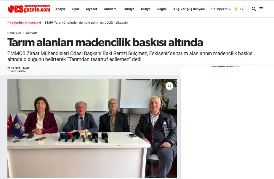TARIM ALANLARI MADENCİLİK BASKISI ALTINDA <a href="/Esgazete/">esgazete</a> 

TMMOB Ziraat Mühendisleri Odası Başkanı Baki Remzi Suiçmez, özellikle Eskişehir’de vahşi madencilik faaliyetlerinin üretim alanlarını tehdit ettiğini belirterek, 
📌“Alpagut-Atalan Altın ve Gümüş Ocağı ile Sarıcakaya’daki