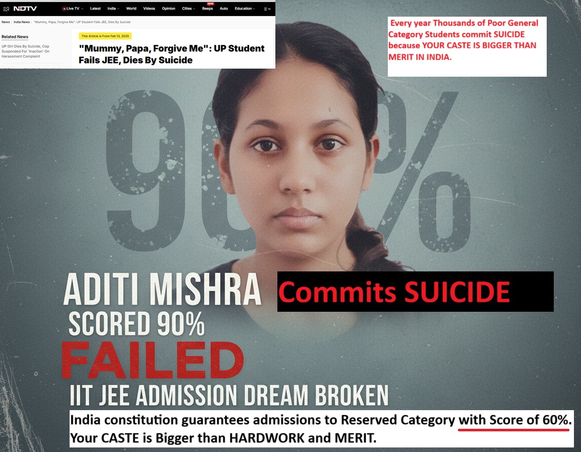 Aditi Mishra, a brilliant poor student with 90% in JEE Mains, ended her life because the Indian Constitution failed her.
Media wrote she died for failing IIT admissions, but not that she was denied a seat because the General Category cutoff was 92% while Reserved Category