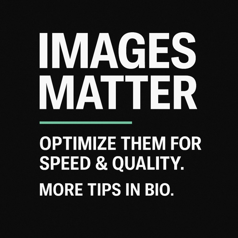 MatthewsTechno1's tweet image. Images matter 🖤. Optimize them for speed & quality. More tips in bio.