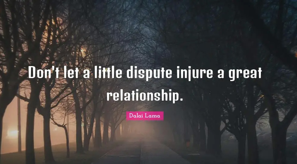 ResolutionMgt's tweet image. GREAT QUOTATION ABOUT DISPUTE RESOLUTION BY THE DALAI LAMA! Stand up for yourself but work hard to preserve relationships. resmgt.com/contact-us/ #constructiondispute #thoughtleadership #constructionlitigation