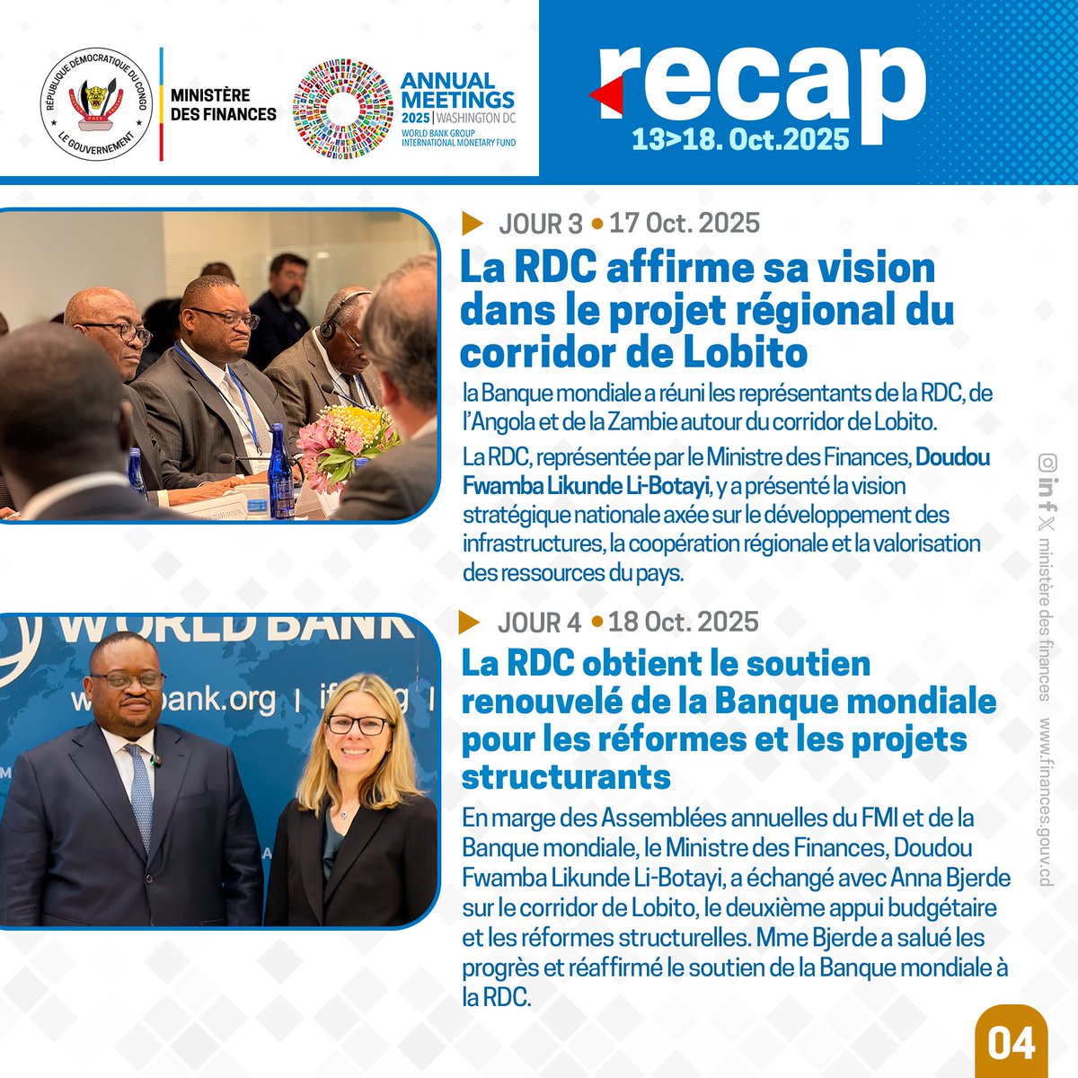 Ministère des Finances, RDC (@financesrdc) on Twitter photo RECAP 01 ⏪| 13>18 Oct. 2025
Découvrez en images l’essentiel des travaux menés à Washington, du 13 au 18 octobre 2025, par le Ministère des Finances, en marge des Assemblées annuelles du FMI et de la Banque mondiale.
Le Ministre des Finances, Doudou Fwamba <a href="/LikundeR/">Doudou R. FWAMBA LIKUNDE</a> Li-Botayi, RECAP 01 ⏪| 13>18 Oct. 2025
Découvrez en images l’essentiel des travaux menés à Washington, du 13 au 18 octobre 2025, par le Ministère des Finances, en marge des Assemblées annuelles du FMI et de la Banque mondiale.
Le Ministre des Finances, Doudou Fwamba <a href="/LikundeR/">Doudou R. FWAMBA LIKUNDE</a> Li-Botayi,