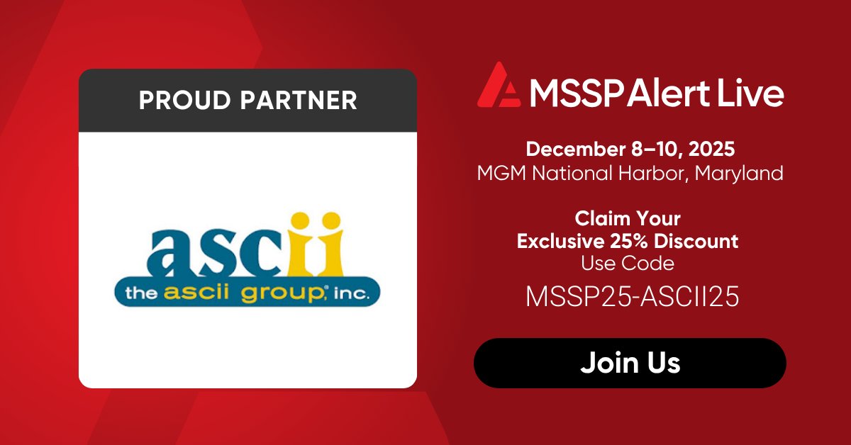 asciigroup's tweet image. Join ASCII at #MSSPAlertLive 2025 in Maryland — uniting top MSSPs to share insights and strategies for today’s evolving cyber landscape. Visit the ASCII booth to learn more about our community. Register today and save 25% with code MSSP25-ASCII25 msspalertlive.com/2025/begin?cod… #MSP