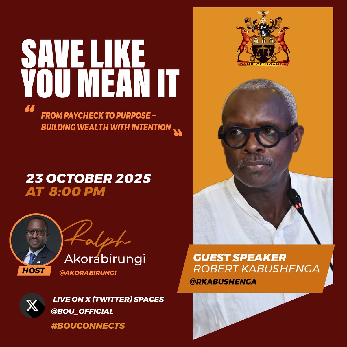 As we countdown to World Savings Day on 31 October, we’re saving like we mean it!

Join Robert Kabushenga <a href="/rkabushenga/">Snr. Cde. Robert Kabushenga</a> -, entrepreneur, farmer, community builder, and marathoner - in conversation with <a href="/akorabirungi/">Ellis Ralph</a> this Thursday, 23 October at 8 PM on our Bank of Uganda X Space.