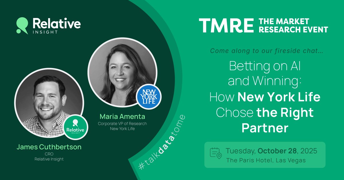RelativeInsight's tweet image. 🔥 We’re speaking at #TMRE2025!

Join James Cuthbertson (Relative Insight) &amp;amp; Maria Amenta (New York Life) for our fireside chat:
“Betting on AI and Winning: How New York Life Chose the Right Partner.”

🗓 Tue, Oct 28 | ⏰ 3:10 PM PT | 📍The Paris Hotel, Las Vegas