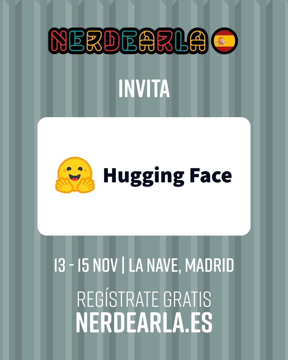 nerdearla's tweet image. Faltan solo 3️⃣ semanas para la primera edición de #Nerdearla en España 🇪🇸
Gracias a @huggingface por acompañarnos en el evento gratuito de tecnología y open source más grande en español 🚀
📲 13 de noviembre: charlas virtuales
📆 14 y 15 de noviembre: evento presencial en…