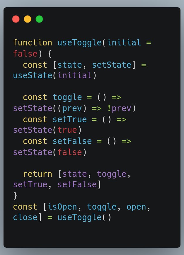 Tech_Next_Gen's tweet image. 5/ useToggle - Simplify boolean state

Get state, toggle, open, close functions.

Cleaner than useState for booleans ✅️