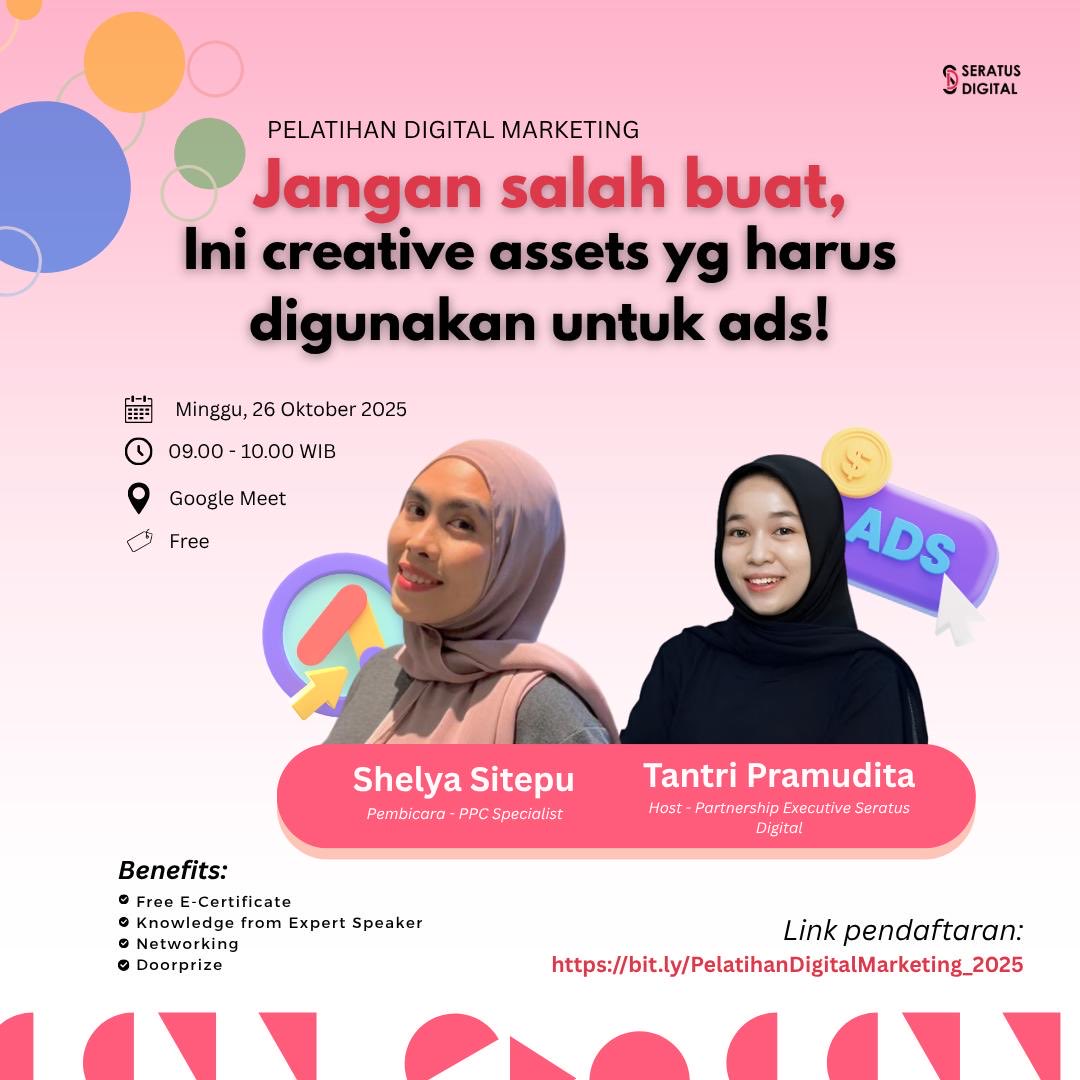 ✨ Pelatihan Digital Marketing Vol. 102 ✨
“Jangan Salah Buat, Ini Creative Assets yg Harus Digunakan untuk Ads!”

💻 Google Meet | 💸 FREE

Daftar sekarang 👉 bit.ly/PelatihanDigit…

#SeratusDigital #DigitalMarketing #UMKMGoDigital #PelatihanDigitalMarketing