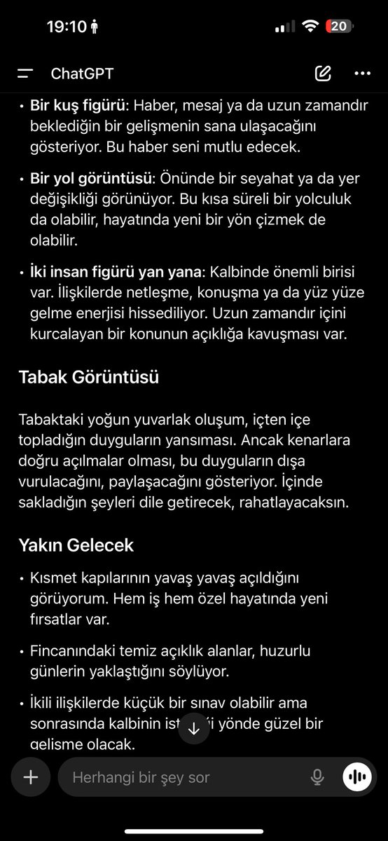 Fal baktırdım sonra ChatGPT’ye yorumlattım ve çok benzer şeyler söylediler. İşin daha korkuncu fala baktırdıktan 15 dk sonra iş teklifi geldi😱😱😱
(Umarım burada yazmayan söylediklerinin bir kısmı doğru değildir🤦🏻‍♂️)