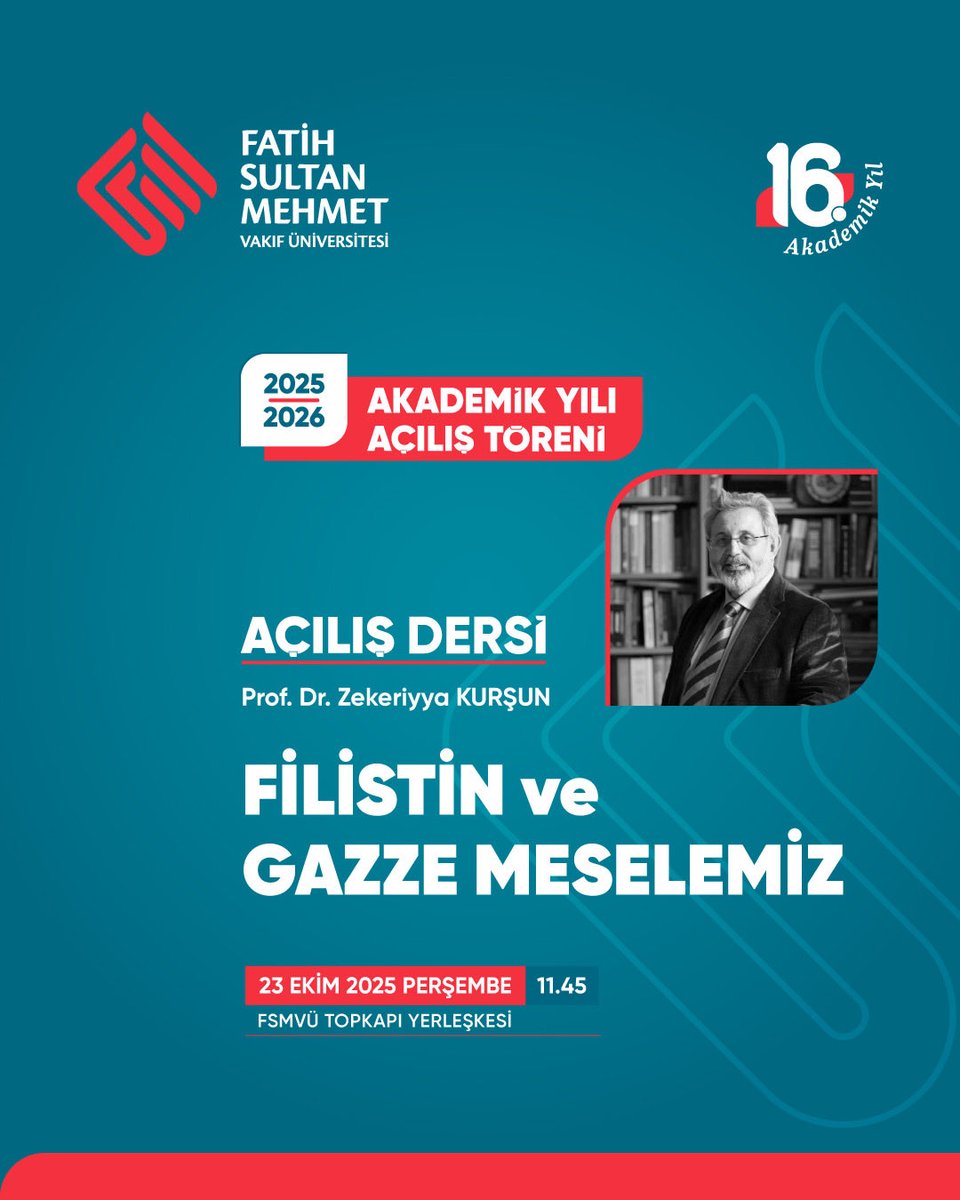 Fatih Sultan Mehmet Vakıf Üniversitesi olarak, bu yılki açılış dersimizde Rektör Danışmanımız Prof. Dr. Zekeriyya Kurşun, “Filistin ve Gazze Meselemiz” başlıklı konuşmasıyla bizlerle olacak.

📅 23 Ekim 2025, Perşembe
🕚 11.45
📍 Topkapı Yerleşkesi

#FSMVÜ #AkademikYılAçılışı