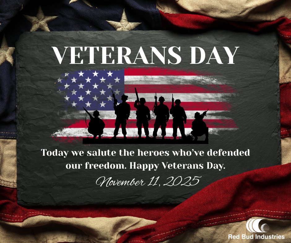 This Veterans Day, we honor the brave men and women who have served our country. We are deeply grateful for your courage, sacrifice, and dedication. Thank you for all you have done to protect our freedom. God bless our veterans, and God bless America. 
redbudindustries.com