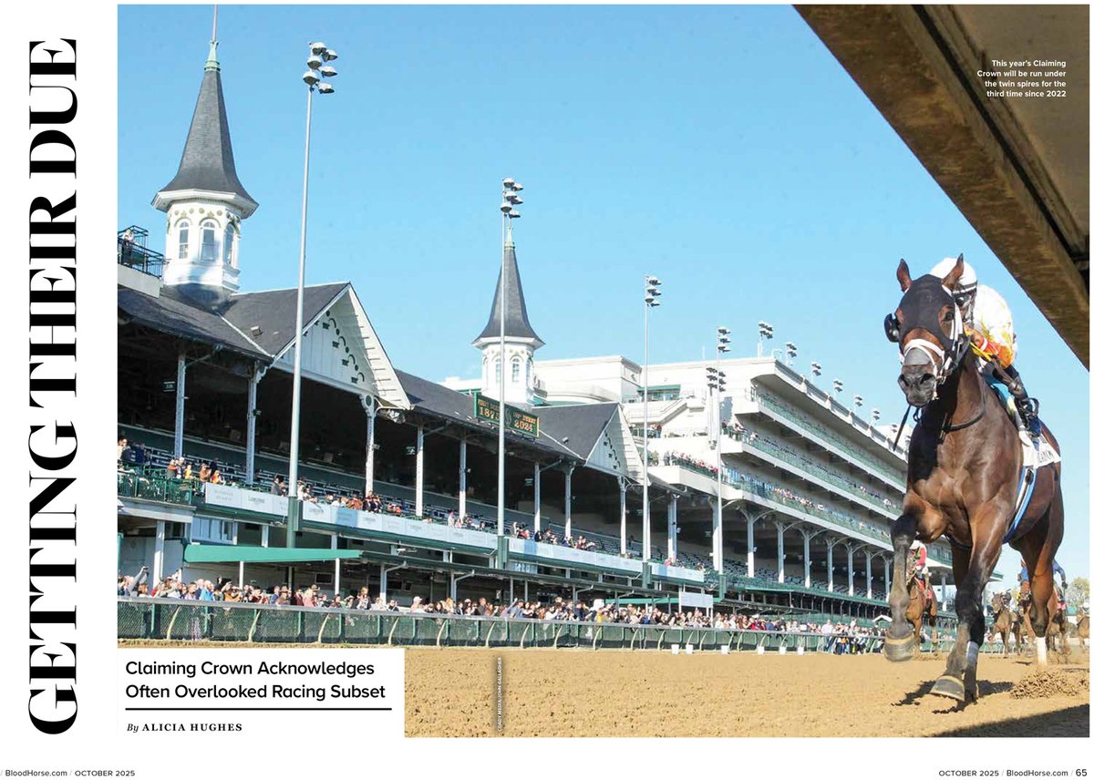 The October 2025 issue of <a href="/BloodHorse/">BloodHorse</a> magazine features an excellent article about the history, future and importance of the Claiming Crown, which will be renewed for the 26th time on November 15 <a href="/ChurchillDowns/">Churchill Downs</a>.

To read the full article by Alicia Hughes, go to
