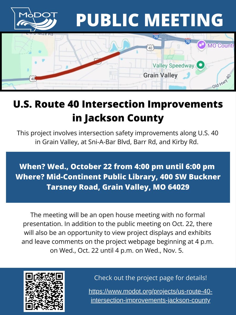 TOMORROW: JACKSON COUNTY - MoDOT will hold an open house style meeting to discuss intersection improvements on U.S. Route 40 in Grain Valley, at Sni-A-Bar Blvd, Barr Rd, and Kirby Rd. Details: modot.org/projects/us-ro…