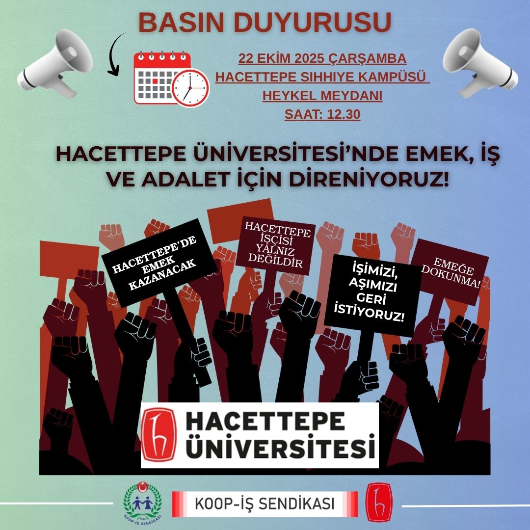 #HacettepeİşçisiYalnızDeğil

Yetkili olduğumuz Hacettepe Üniversitesi’nde 13 arkadaşımızın haksız ve hukuksuz bir şekilde işten çıkartılmasını protesto ediyoruz.

<a href="/Hacettepe1967/">Hacettepe Üniversitesi</a>
 <a href="/CahitGuranEN/">Prof. Dr. Mehmet Cahit Güran</a>
 <a href="/csgbakanligi/">T.C. Çalışma ve Sosyal Güvenlik Bakanlığı</a> 
<a href="/YuksekogretimK/">Yükseköğretim Kurulu</a> 

📅 22 EKİM 2025 ÇARŞAMBA
⏰ 12.30
📍HACETTEPE