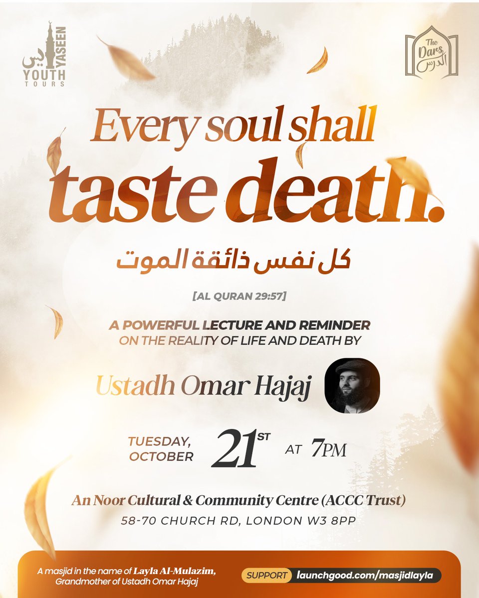 The Dars Special

🕊 LIFE &amp; DEATH | THE REALITY OF THIS WORLD 🕊  

Today in Acton, a powerful lecture by Ustadh Omar Hajaj  

🕔 7pm  
📍 An Noor Cultural &amp; Community Centre (ACCC Trust)
58-70 Church Rd, London W3 8PP