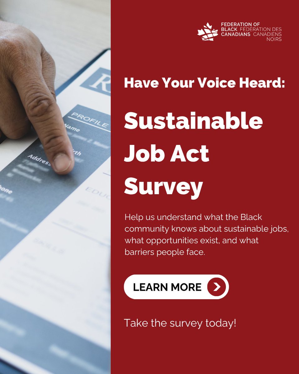 The Federation of Black Canadians is conducting a short survey to understand what the Black community knows about sustainable jobs — the opportunities that exist and the barriers we face.

Take the survey: zurl.co/MasEj