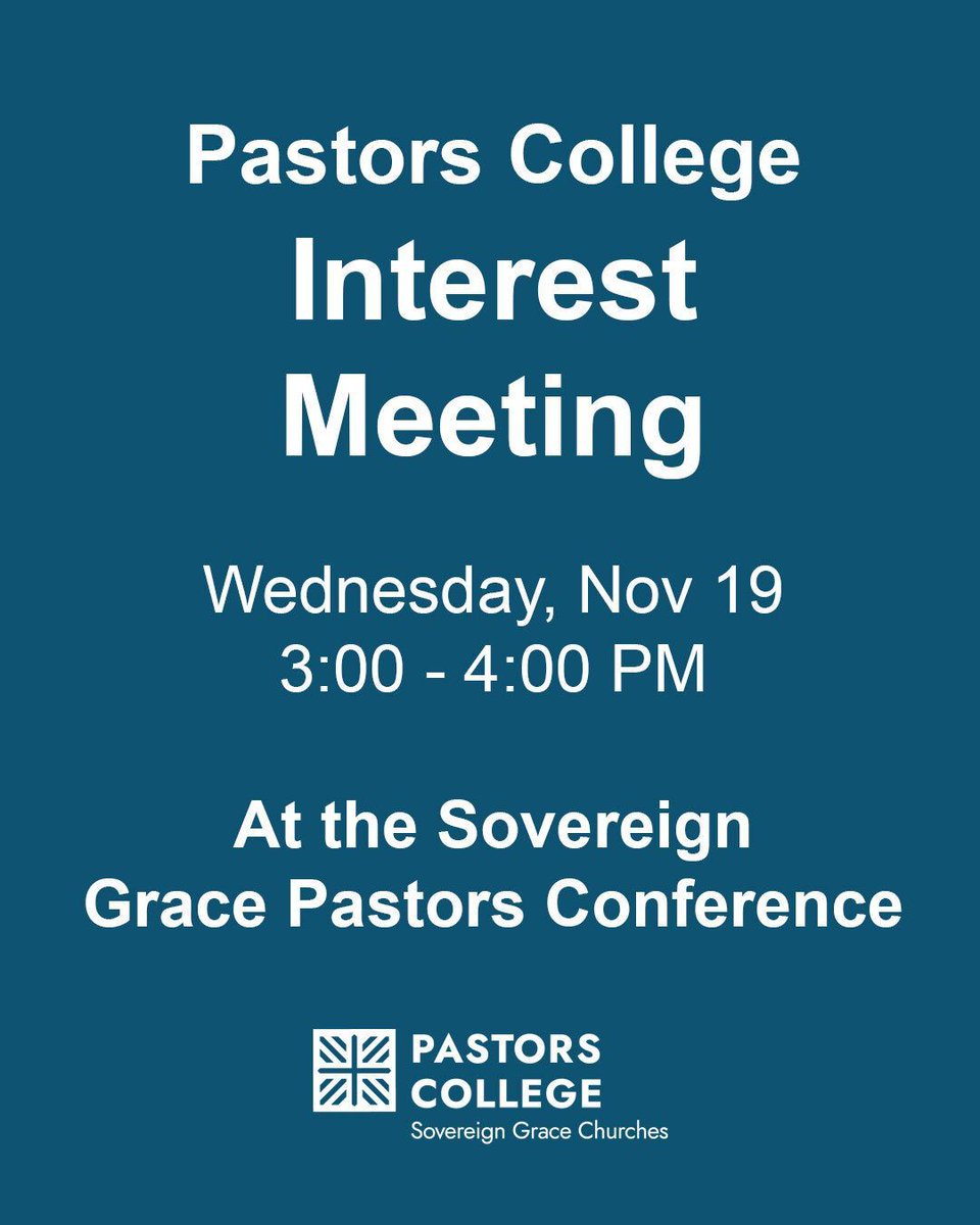 📣 Interested in the Sovereign Grace Pastors College?

Join us for an Interest Meeting on Wednesday, November 19, from 3:00–4:00 PM during the Sovereign Grace Pastors Conference..

We’d love to meet you, answer your questions.