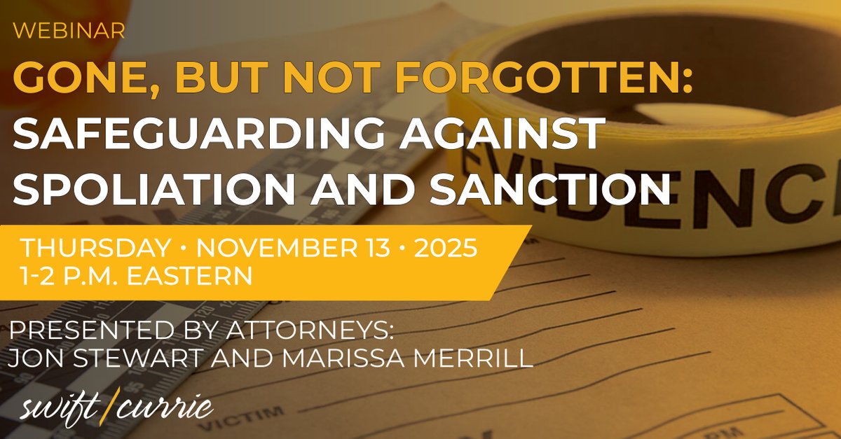 SwiftCurrie's tweet image. Join Swift Currie attorneys Jon Stewart and Marissa Merrill as they discuss how to safeguard against spoliation and avoid costly sanctions. 

🔗Learn more and register: scmh.live/4kc3mzna