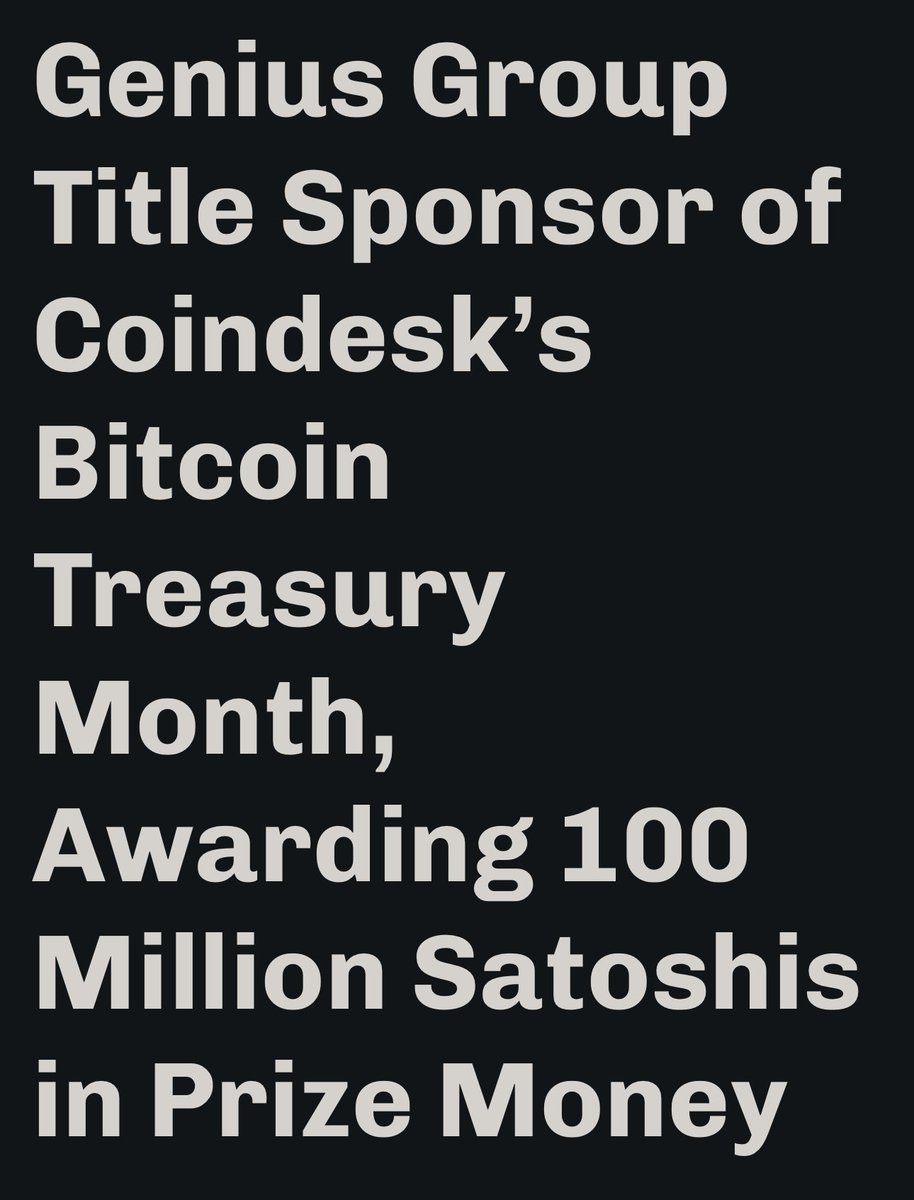 Genius Group $GNS is proud to be Title Sponsor of @CoinDesk Bitcoin  Treasury Month - With $BTC 100 Million Satoshi Earn & Learn Challenge  SINGAPORE, Oct. 21, 2025 (GLOBE NEWSWIRE) -- Genius