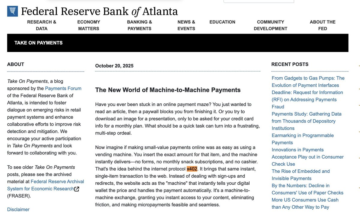 美联储亚特兰大分行发文点赞 x402：未来小额支付像自动售货机一样简单！插钱即得，无订阅无摩擦。HTTP 402 终于落地，机器对机器支付时代来了？链接：atlantafed.org/blogs/take-on-… 

#x402 #CryptoPayments