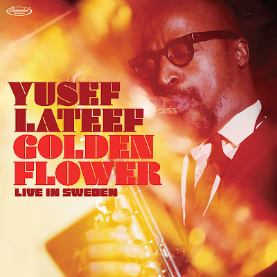 Jazz_Chill's tweet photo. Yusef Lateef’s Golden Flower – Live in Sweden 🌸
The first official release of two remarkable 1967 & 1972 concerts — beautifully restored & mastered.
2CD deluxe digipak.
#YusefLateef #GoldenFlower #Jazz #ElementalMusic #LiveInSweden https://t.co/wsSg1B032P https://t.co/GGZYx0W7Ri