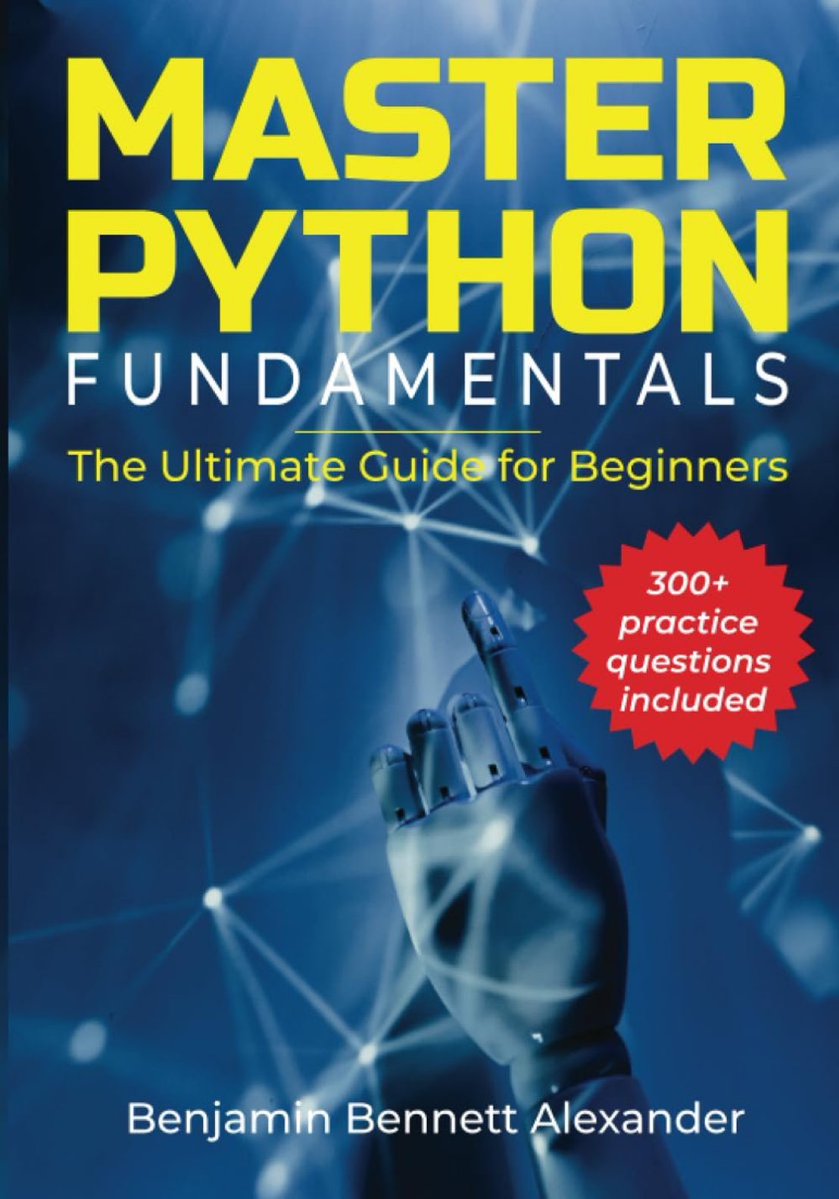 KirkDBorne's tweet image. "Master #Python Fundamentals: Ultimate Guide for Beginners" — The Number #1 Python Book For Beginners with Extra 300+ Hands-on Practice Questions
Get this brilliant book at amzn.to/3QCQCDn by @RealBenjizo
————
#DataScience #DataScientist #ComputationalScience