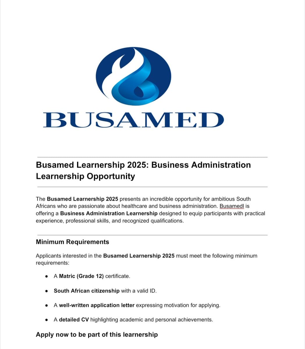 Apply for the Busamed Learnership 2025 in Business Administration. Gain 12 months of training at Busamed. 

✅Business Administration Learnership 

Requirements 
- Certified copy of a valid grade 12 / Matric certificate
- Certified copy of Identity Document

Closing Date: 23