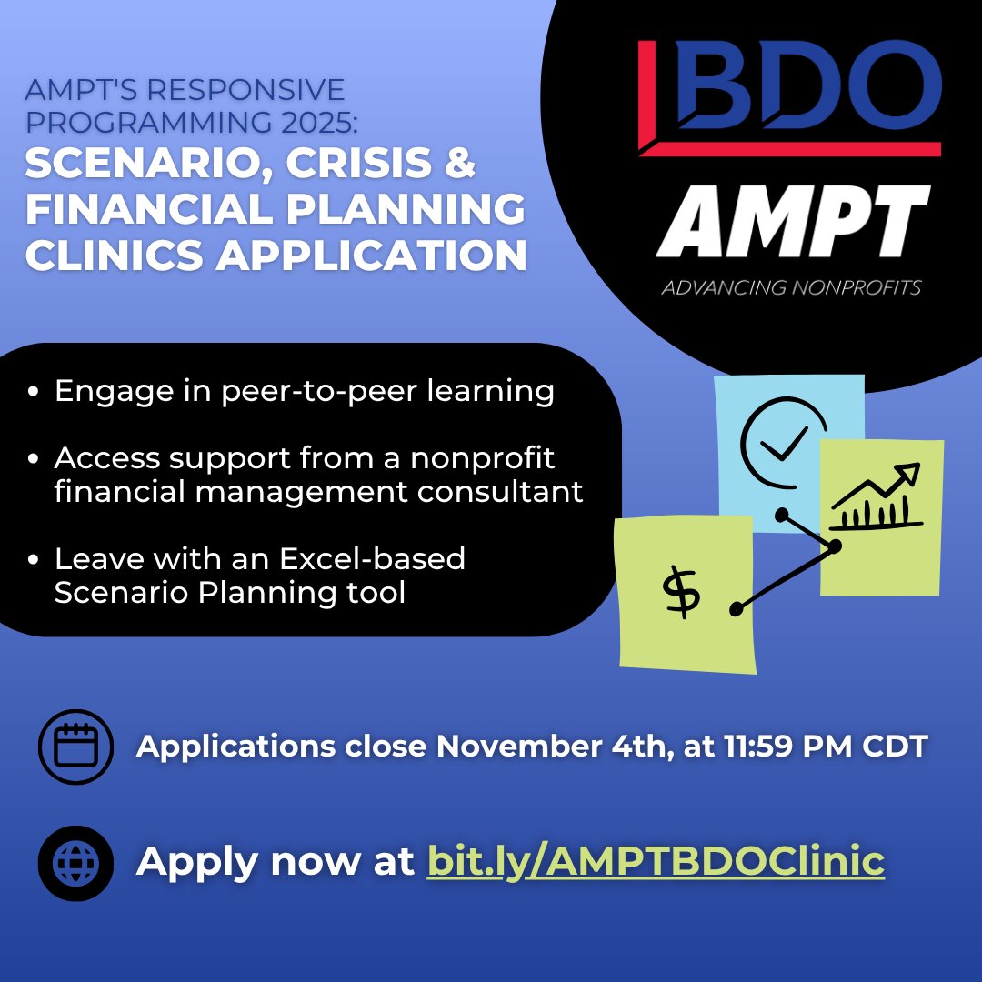 We are excited to announce applications for our Scenario, Crisis &amp; Financial Planning Clinics are now open!

AMPT has partnered with BDO Nonprofit &amp; Grantmaker Advisory to deliver a hands-on clinic focused on effective scenario planning.

Apply now at bit.ly/AMPTBDOClinic