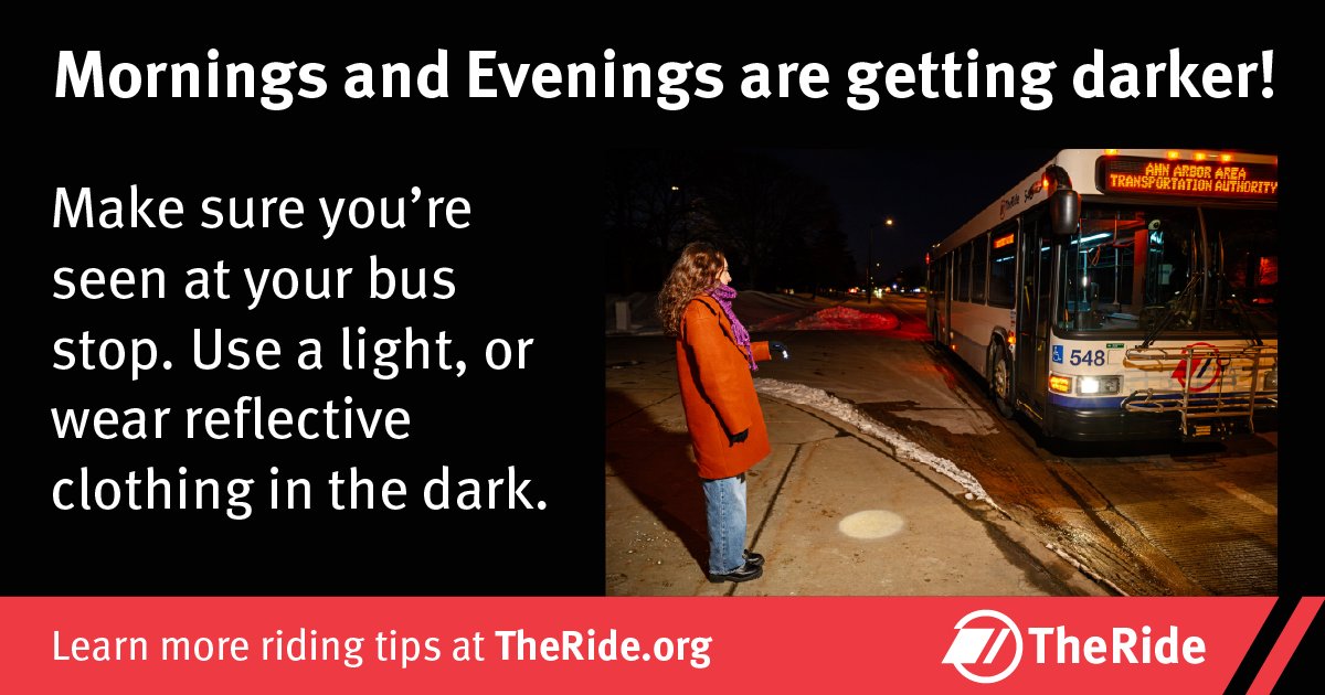 With mornings and evenings getting darker, be sure to be safe and seen! Wear bright or reflective clothing and use a light when waiting at your bus stop. Visit TheRide.org for more winter riding and safety tips.