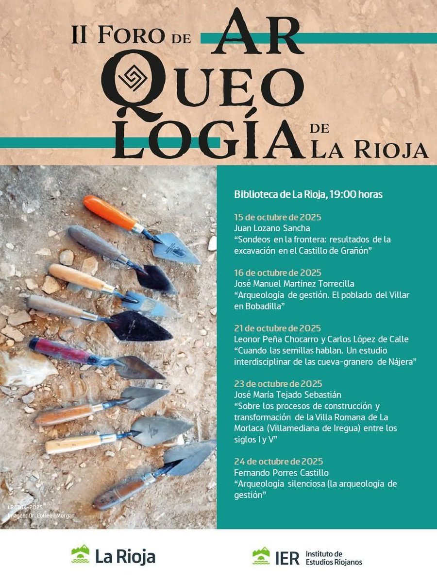 II Foro de Arqueología de La Rioja
Biblioteca de La Rioja
19:00 horas
15 - 24 de Octubre