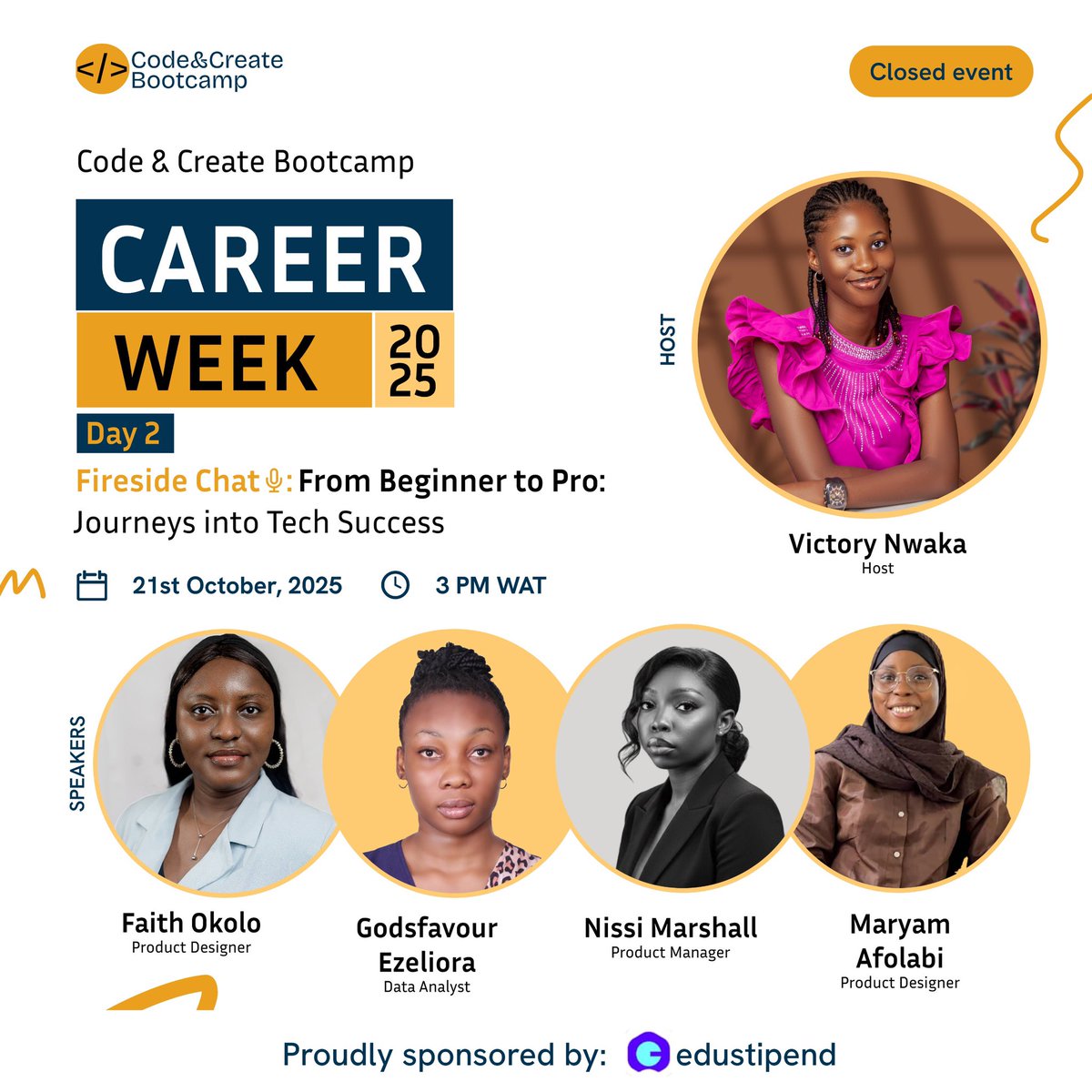 codecreatehq's tweet image. Career Week Day 2!
Today’s Fireside Chat: From Beginner to Pro: Journeys into Tech Success — is all about real stories, lessons & wins from emerging tech stars. 🚀
Thank you @edustipend for making this possible 💙
#CodeAndCreateCareerWeek #FromLearningToLaunch #TechForGood