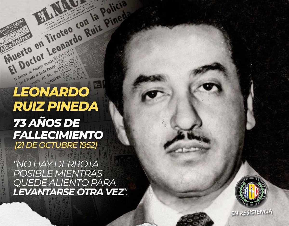 ADemocratica's tweet image. Un 21 de octubre de 1952 fue asesinado Leonardo Ruiz Pineda, mártir de la democracia, abogado, escritor, periodista y miembro fundador de Acción Democrática. Hoy en resistencia lo recordamos por su entrega y compromiso con Venezuela, dejando una huella imborrable en la historia…