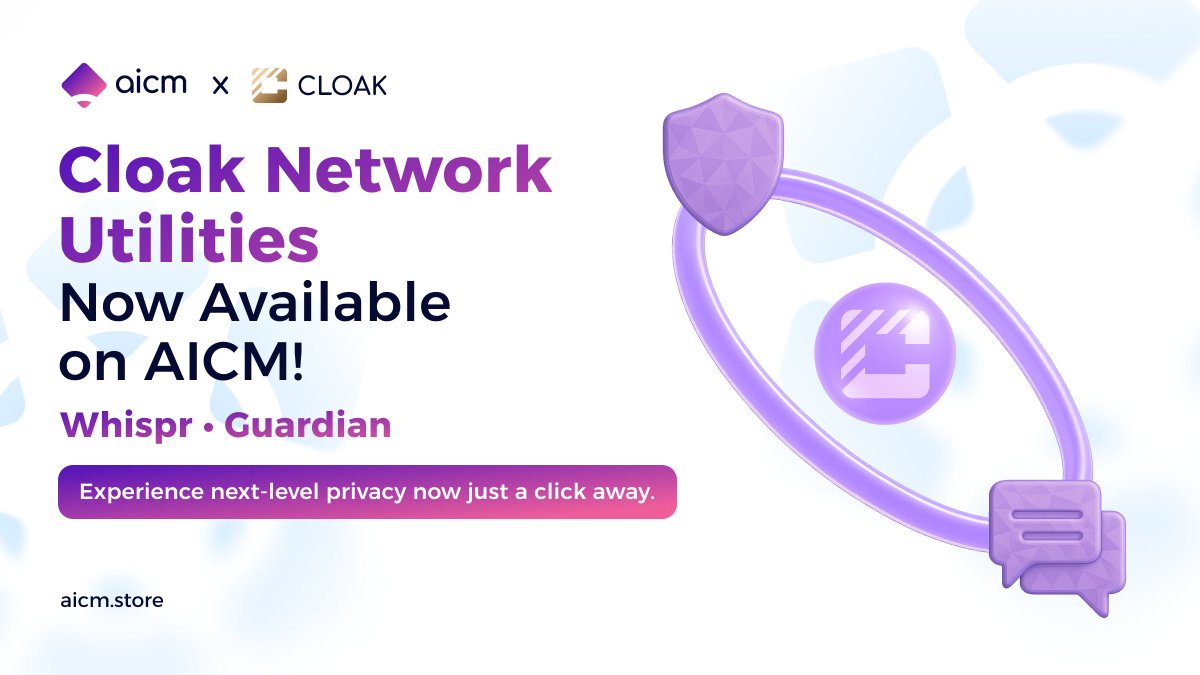 Cloak Whispr and Cloak Guardian are now live on $AICM!

Every new listing strengthens AICM’s vision of a real on-chain economy, where crypto isn’t just traded, it’s used.

Built by <a href="/Cloak_network/">Cloak</a> , these tools bring encrypted communication and AI-powered digital protection to