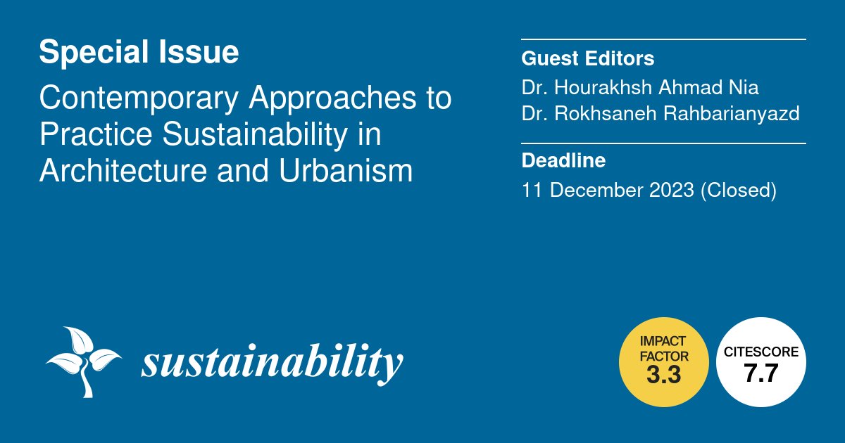 Sus_MDPI's tweet image. 📢 Call for reading!

Special Issue "Contemporary Approaches to Practice Sustainability in Architecture and Urbanism"

Guest Editors: Dr. Hourakhsh Ahmad Nia and Dr. Rokhsaneh Rahbarianyazd

🔗 brnw.ch/21wWNXq

#Urbanism #SustainableArchitecture #UrbanDesign #SpecialIssue