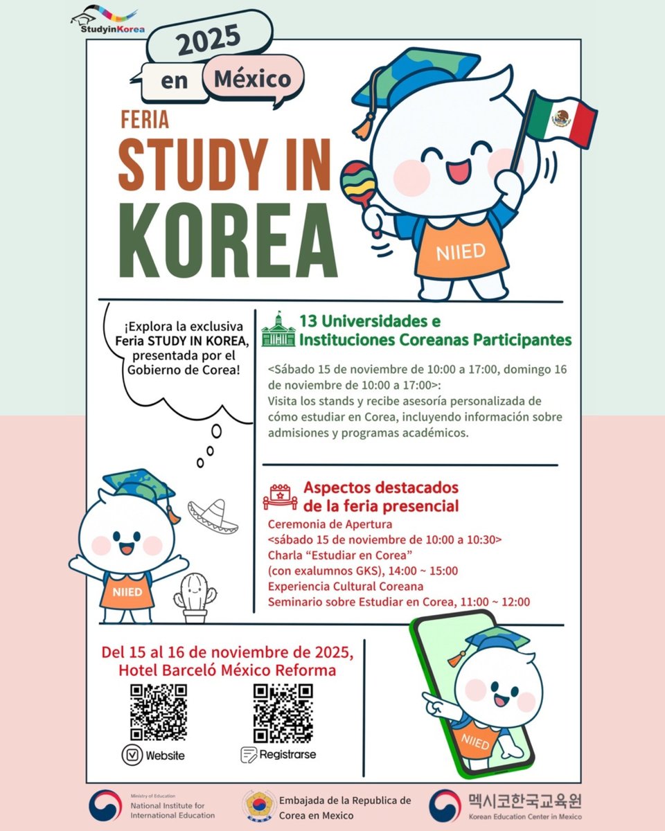 kec_mexico's tweet photo. 🇰🇷 ¡Vuelve la Feria Study in Korea a México!🎓
📅 15 y 16 de noviembre de 2025
🕙 10:00 a.m. – 5:00 p.m.
📍 Hotel Barceló Reforma – Salón Juárez
💬 Regístrate aquí 👉https://t.co/LWiXh7v2op
✨ ¡Da el primer paso hacia tu futuro académico en Corea! 🇰🇷
#StudyinKorea #KECMX #BecaGKS https://t.co/f70V95q37B