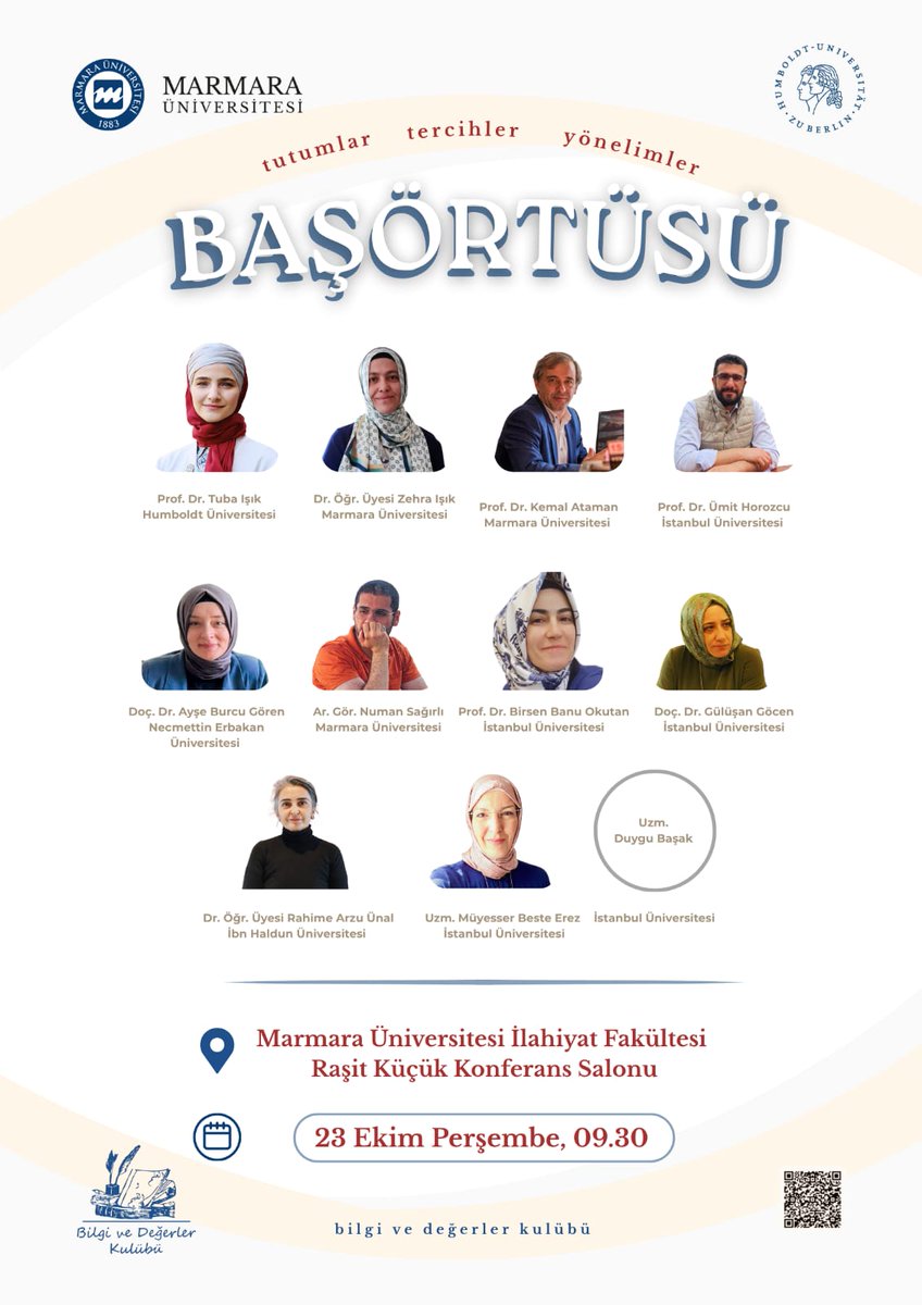 Selamün aleyküm💫
Bilgi ve Değerler Kulübü olarak “Başörtüsü: Tutumlar, Tercihler ve Yönelimler” başlıklı bir panel düzenliyoruz. 🌿

📅 23 Ekim 2025 Perşembe
🕤 09.30
📍 Raşit Küçük Konferans Salonu — Marmara Üniversitesi İlahiyat Fakültesi
