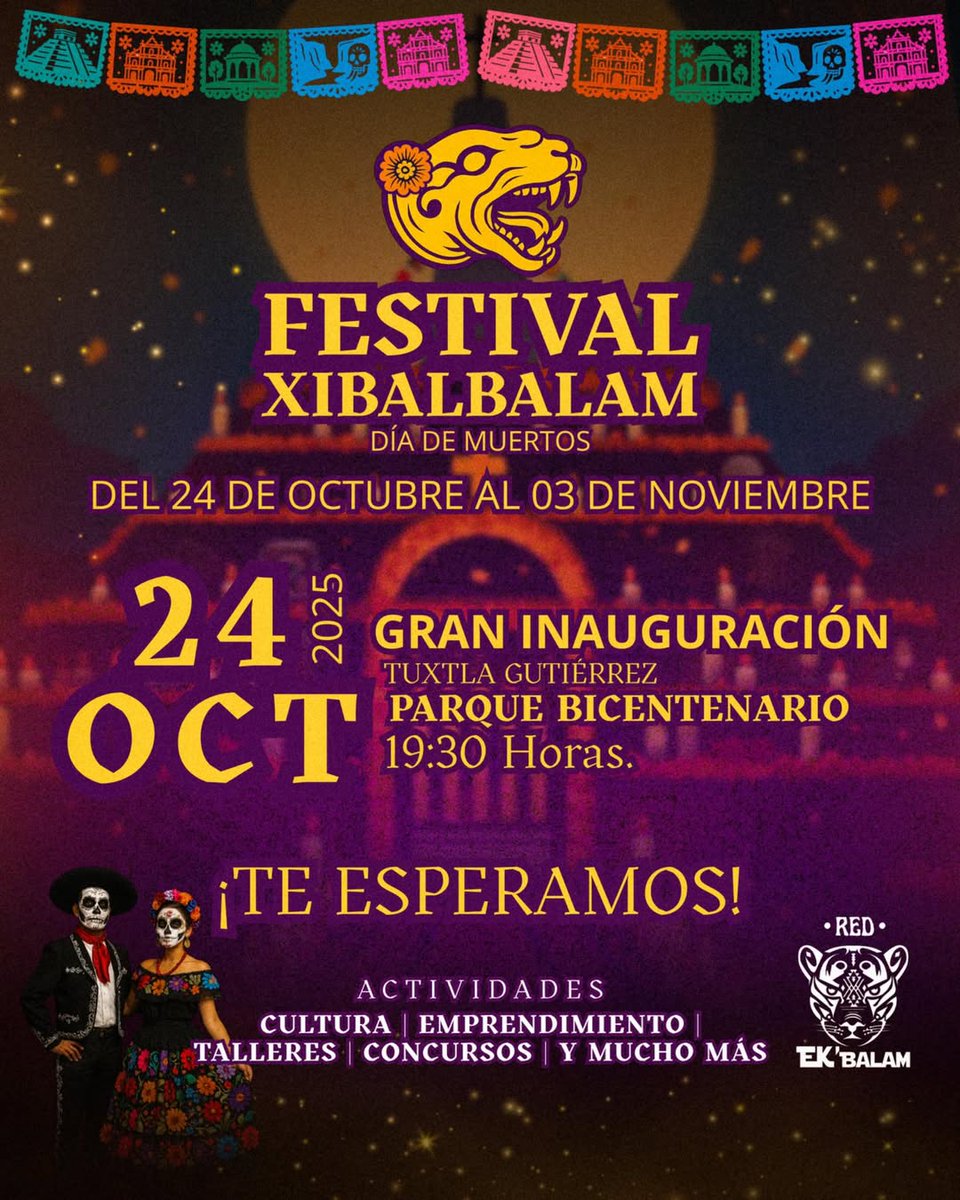 ¡Chiapas celebra la vida, la memoria y la juventud! 🌼
Del 24 de octubre al 3 de noviembre, llega por 3er año consecutivo el Festival #XibalBalam 2025. 💀🕯️
📍 Parque Bicentenario, Tuxtla Gutiérrez.
🌟Gran inauguración: viernes 24 de octubre, 19:30 h