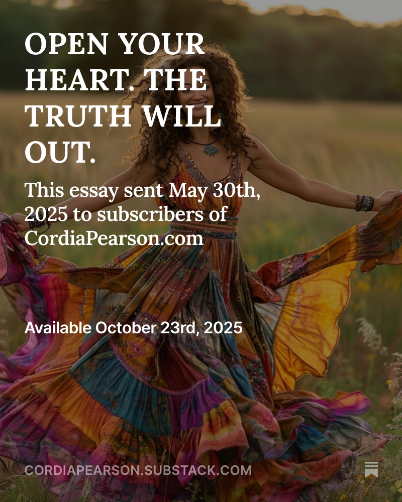 OPEN YOUR HEART. THE TRUTH WILL OUT. , by <a href="/MorgynStar/">Cordia Pearson</a> open.substack.com/pub/cordiapear…  Will post tomorrow at 7PM