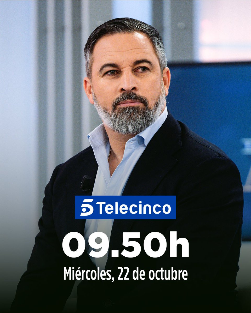 📺 ¡Este miércoles 22 de octubre, <a href="/Santi_ABASCAL/">Santiago Abascal 🇪🇸</a> será entrevistado en Telecinco!