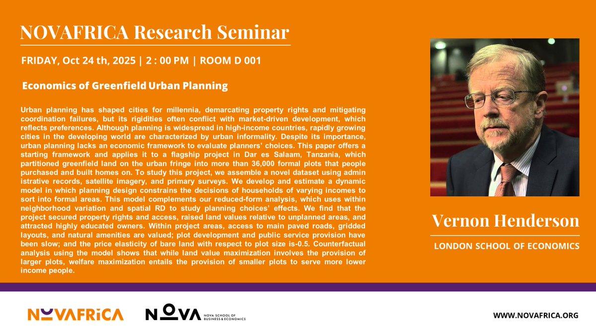 🌍 How can urban planning shape fair &amp; efficient cities?

Join the next @NOVAFRICA seminar with Prof. Vernon Henderson #LSE on his paper:

Economics of Greenfield Urban Planning.

📅 Oct 24 | 2 PM (PT) | 📍 Room D010, <a href="/NovaSBE/">NovaSBE</a> Zoom:

🔗Find out more info: bit.ly/3Jk9F45