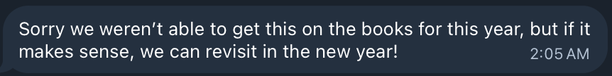 Never thought I'd get a "let's circle back in the new year" before I heard the official herald of holiday season on the radio [Mariah carey, duh].