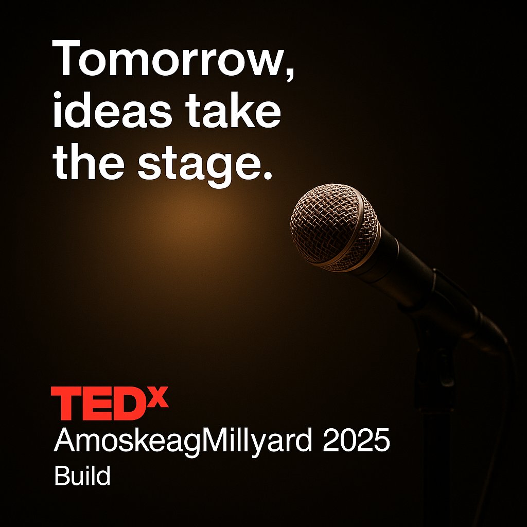 🎤 Tomorrow, 10/22/25, ideas take the stage.

After months of planning and collaboration, #TEDxAmoskeagMillyard arrives in Manchester! Join us for a day of bold ideas, inspiring talks, and community connection all built around the power of storytelling. bit.ly/TEDxAM25Tix