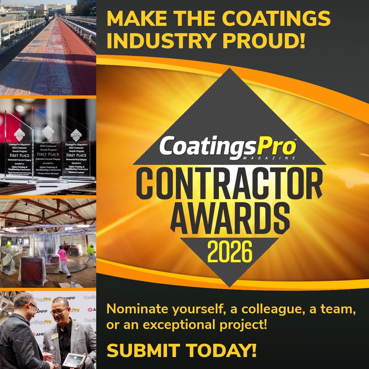From industrial steel to challenging roof projects, the crews in the coatings industry do the work that makes a difference. They solve problems, overcome setbacks, and deliver top-quality results. The CoatingsPro Contractor Awards are your chance to put these unsung heroes in the