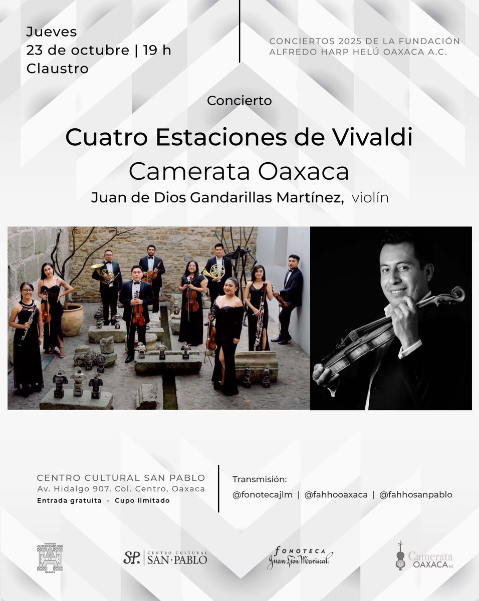 Se acerca el próximo concierto ¡y tú estás invitado!
Concierto Cuatro estaciones de Vivaldi por Camerata Oaxaca y Juan de Dios Gandarillas Martínez en el claustro del <a href="/fahho_sanpablo/">Centro Cultural SP</a> 
Jueves 23 de octubre a las 19h
<a href="/FundacionAHHO/">Fundación Alfredo Harp Helú Oaxaca</a> 

ENTRADA LIBRE
CUPO LIMITADO