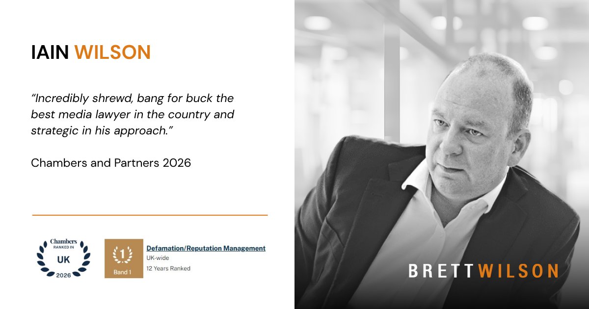 Iain Wilson ranked as a Band 1 media lawyer in Chambers and Partners 2026 -brettwilson.co.uk/brett-wilson-a…
