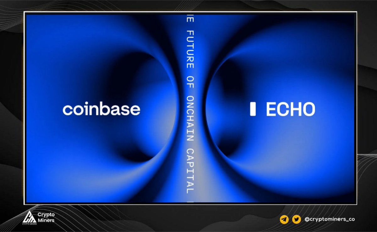 Coinbase Acquires Echo to Power the Future of Onchain Capital Formation!  @Coinbase has acquired @Echodotxyz in a deal worth around $375 million.  Founded by crypto OG Cobie, Echo is a leading onchain